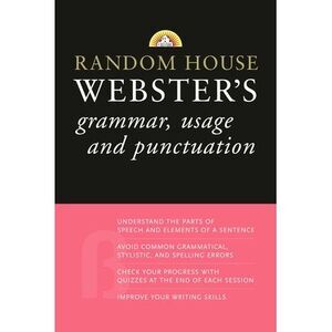 Random House Webster's Grammar, Usage, and Punctuation -- Random House